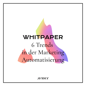 6 Trends in der Marketing Automatisierung - weiß