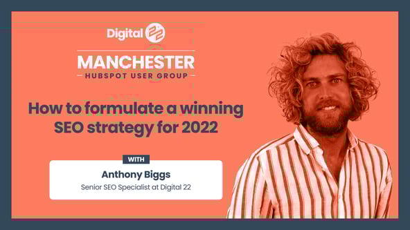 How to formulate a winning SEO strategy for 2022 with Anthony Biggs