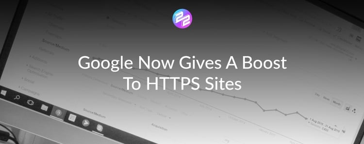Google Now Gives A Boost To HTTPS Sites