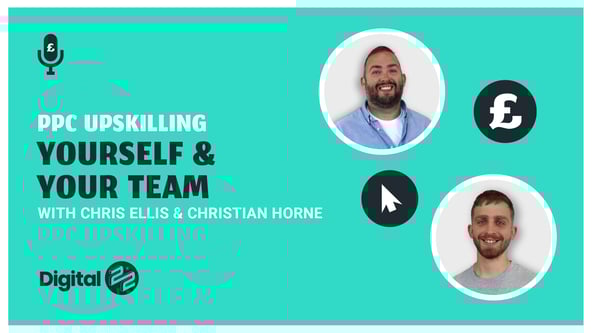 Paid Media Podcast Ep07 - PPC Upskilling - Yourself & Your Team