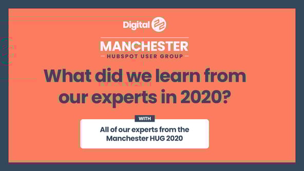What did we learn from the Manchester HubSpot User Group in 2020?