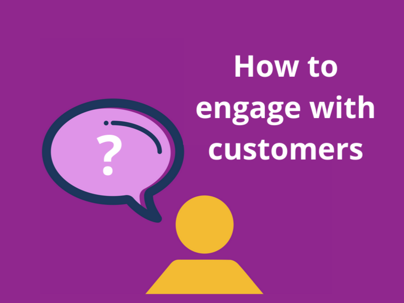 how to engage with customers