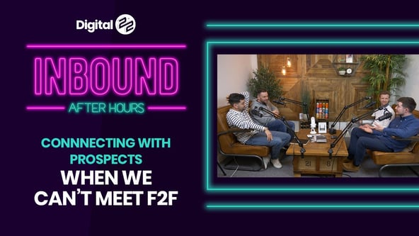 Inbound After Hours: Connecting with prospects when we can't meet F2F.