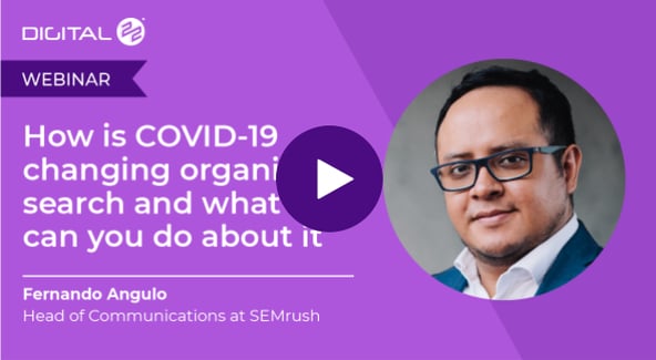 COVID-19 challenges webinar - the impact of coronavirus on organic search.