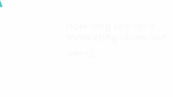 How long should a marketing video be?