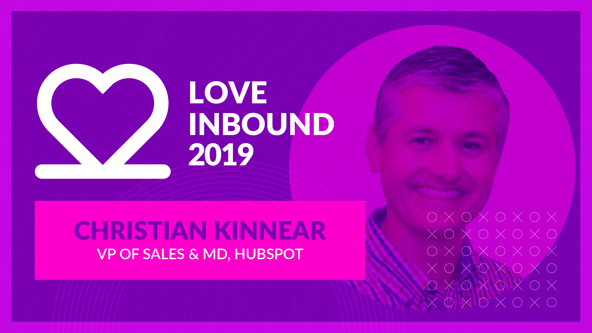 LOVE INBOUND 2019 - Fireside Chat With HubSpot’s Christian Kinnear