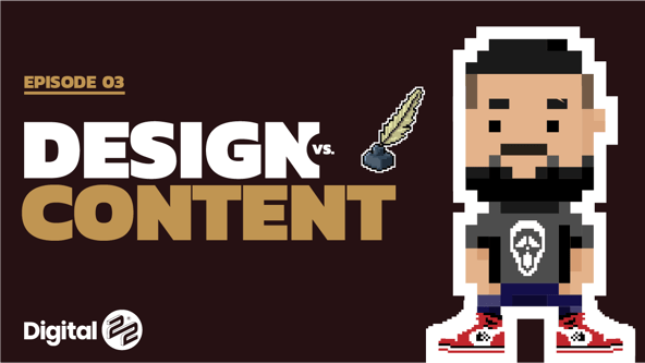 DESIGN VS: Content | Ep03