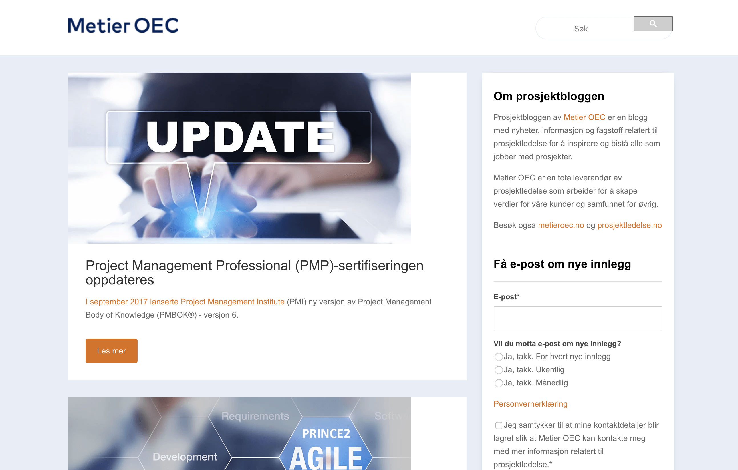 Prosjektbloggen til Metier OEC er en blogg med nyheter, informasjon og fagstoff relatert til prosjektledelse og prosjektstyring.