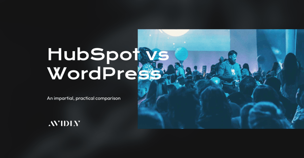 HubSpot CMS vs WordPress: Making the Choice Simple