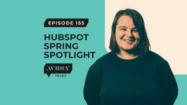 HubSpot's Spring Spotlight 2025 was not what we expected