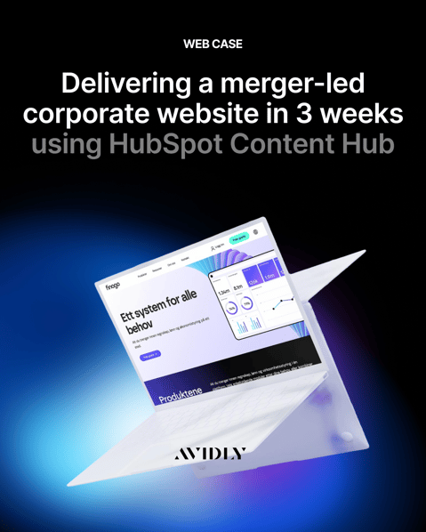 https://www.avidlyagency.com/case-studies/delivering-a-merger-led-corporate-website-in-three-weeks-using-hubspot-content-hub